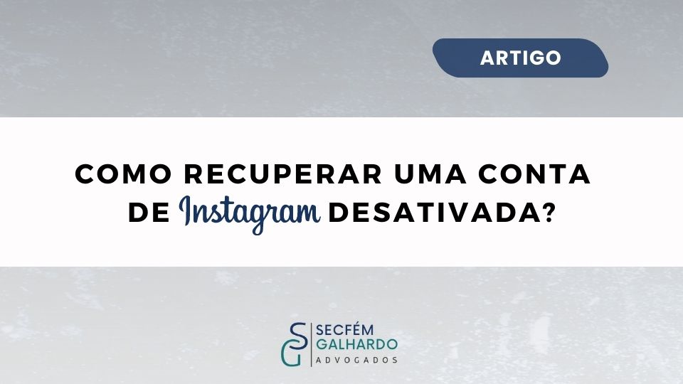 Conta de Instagram desativada: o que fazer para recuperar?