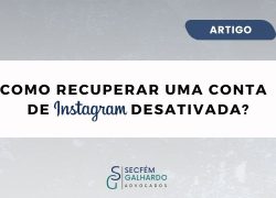 Conta de Instagram desativada: o que fazer para recuperar?